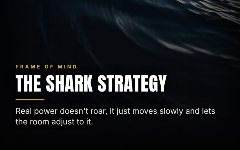 The Shark Strategy: Presence Without Saying a Word