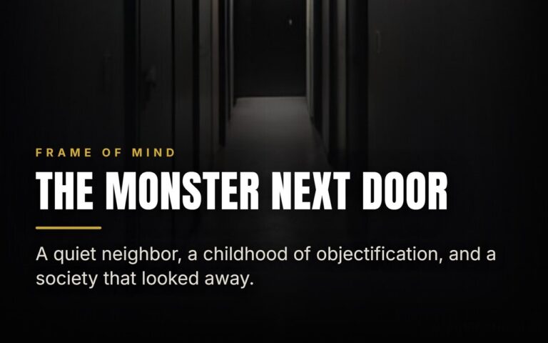 Dahmer and the Psychology Behind a Manufactured Monster
